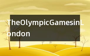 TheOlympicGamesinLondon