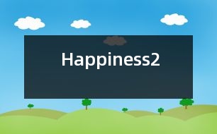 Happiness（2）