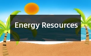 Energy Resources