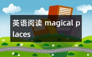 英語閱讀 magical places